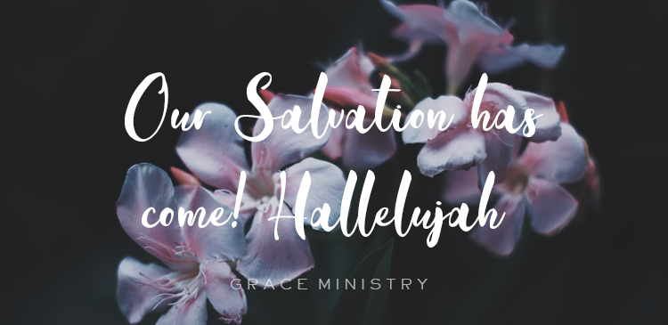 Begin your day right with Bro Andrews life-changing online daily devotional "Our Salvation has come! Hallelujah" read and Explore God's potential in you